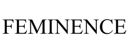 FEMINENCE trademark