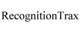 RECOGNITIONTRAX trademark
