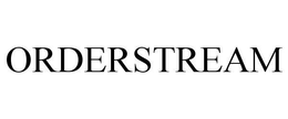 ORDERSTREAM trademark