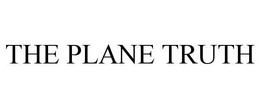 THE PLANE TRUTH trademark