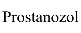PROSTANOZOL trademark