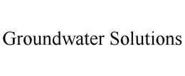 GROUNDWATER SOLUTIONS trademark