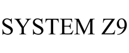 SYSTEM Z9 trademark