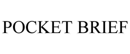 POCKET BRIEF trademark