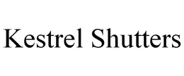 KESTREL SHUTTERS trademark