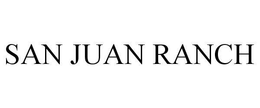 SAN JUAN RANCH trademark