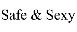 SAFE & SEXY trademark