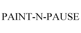 PAINT-N-PAUSE trademark