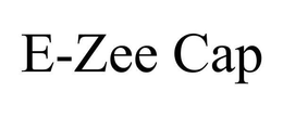 E-ZEE CAP trademark