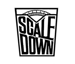 SCALE DOWN trademark