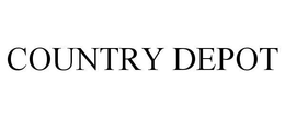 COUNTRY DEPOT trademark