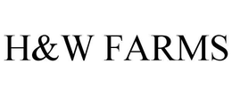 H&W FARMS trademark