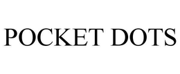 POCKET DOTS trademark