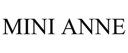 MINI ANNE trademark