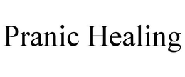 PRANIC HEALING trademark