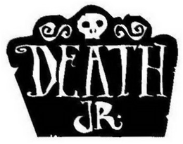 DEATH JR. trademark