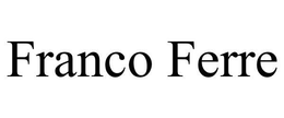 FRANCO FERRE trademark