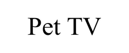 PET TV trademark
