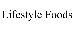 LIFESTYLE FOODS trademark