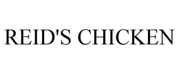 REID'S CHICKEN trademark