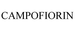 CAMPOFIORIN trademark