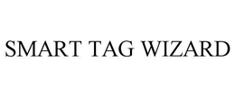 SMART TAG WIZARD trademark