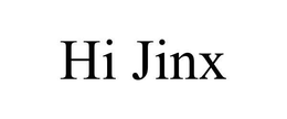 HI JINX trademark