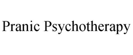 PRANIC PSYCHOTHERAPY trademark