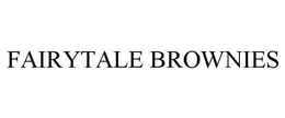 FAIRYTALE BROWNIES trademark