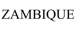 ZAMBIQUE trademark