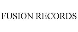 FUSION RECORDS trademark