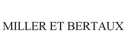 MILLER ET BERTAUX trademark