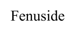 FENUSIDE trademark
