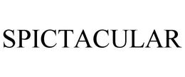 SPICTACULAR trademark
