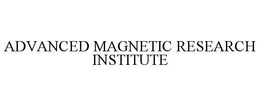 ADVANCED MAGNETIC RESEARCH INSTITUTE trademark