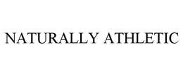 NATURALLY ATHLETIC trademark