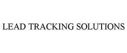 LEAD TRACKING SOLUTIONS trademark