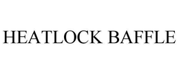 HEATLOCK BAFFLE trademark