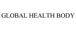 GLOBAL HEALTH BODY trademark