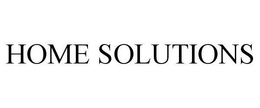 HOME SOLUTIONS trademark