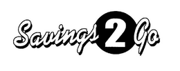 SAVINGS 2 GO trademark