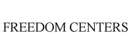 FREEDOM CENTERS trademark