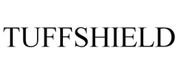 TUFFSHIELD trademark