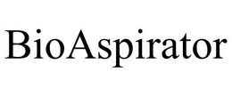 BIOASPIRATOR trademark
