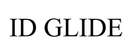 ID GLIDE trademark