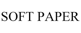 SOFT PAPER trademark