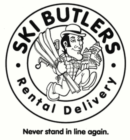 SKI BUTLERS RENTAL DELIVERY NEVER STAND IN LINE AGAIN. trademark