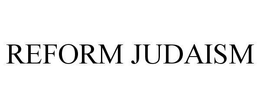 REFORM JUDAISM trademark