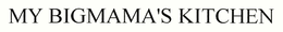 MY BIGMAMA'S KITCHEN trademark