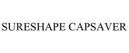 SURESHAPE CAPSAVER trademark